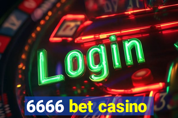 6666 bet casino